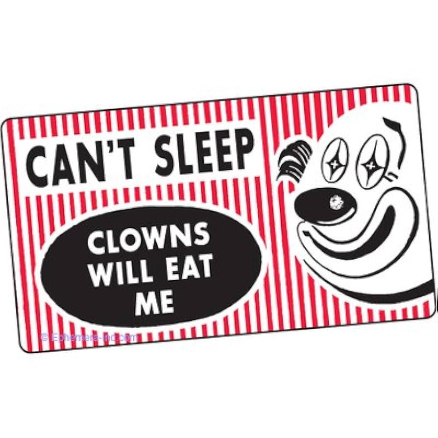 vintage CAN’T SLEEP CLOWNS WILL EAT ME Amazon.com: Ephemera, Inc Can't Sleep, Clowns Will eat me